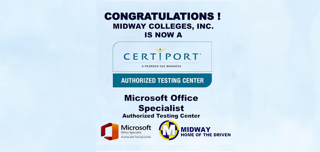 Midway Colleges is now Certiport Authorized Test Center